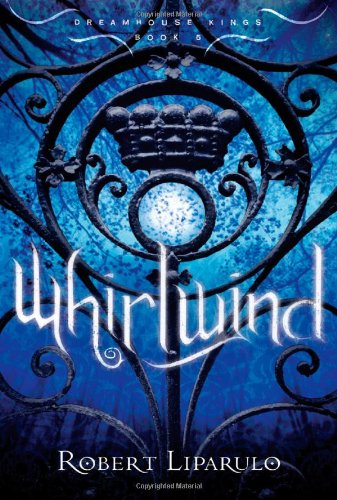 Whirlwind (Dreamhouse Kings, 5),New