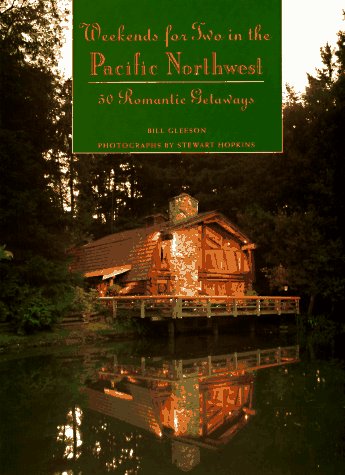 Weekends for Two in the Pacific Northwest,Used