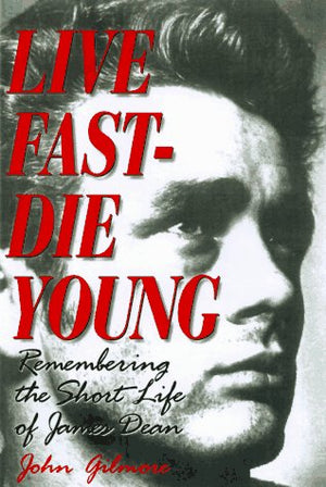 Live Fastdie Young: Remembering The Short Life Of James Dean
