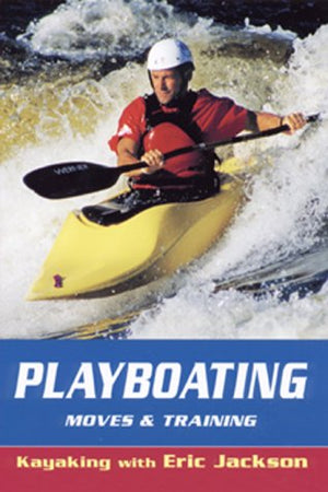 Playboating: Kayaking With Eric Jackson,Used