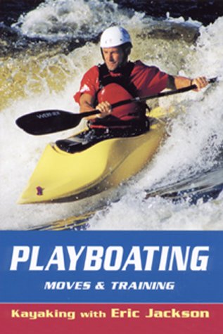 Playboating: Kayaking With Eric Jackson,Used