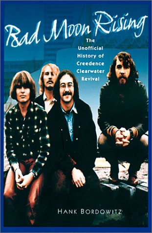 Bad Moon Rising: The Unofficial History of Creedence Clearwater Revival,Used