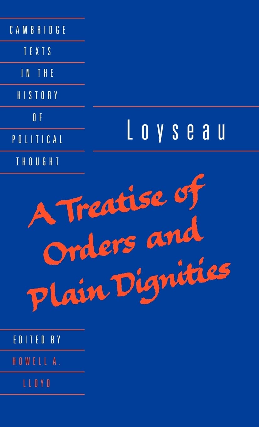 A Treatise of Orders and Plain Dignities (Cambridge Texts in the History of Political Thought),Used