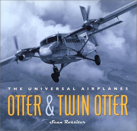 Otter & Twin Otter: The Universal Airplanes,Used