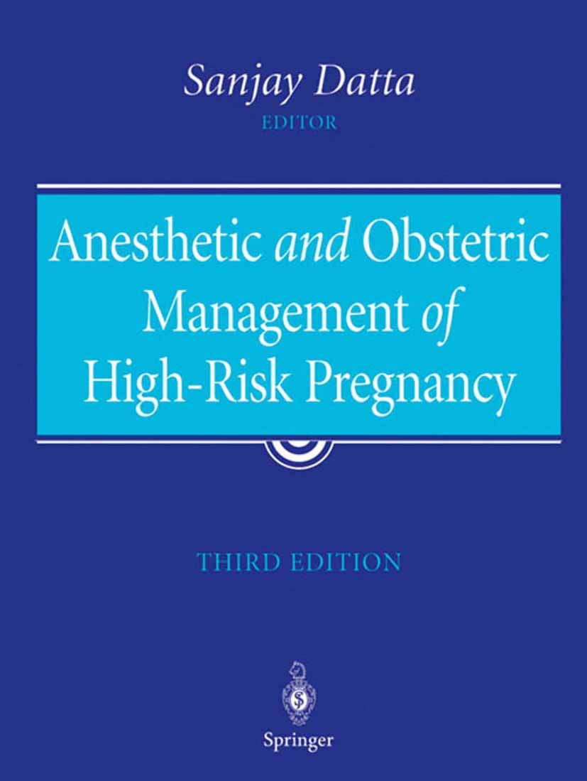 Anesthetic and Obstetric Management of HighRisk Pregnancy,Used