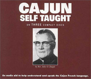 Cajun SelfTaught : Learning to Speak the Cajun Language