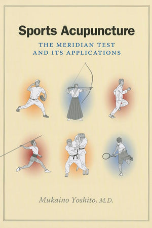 Sports Acupuncture: The Meridian Test And Its Applications,Used