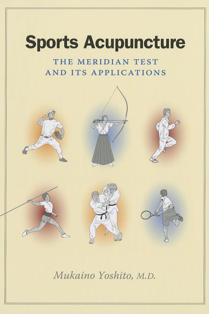 Sports Acupuncture: The Meridian Test And Its Applications,Used