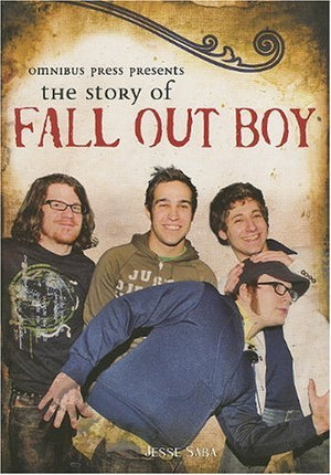 The Story Of Fall Out Boy (Omnibus Press Presents),New