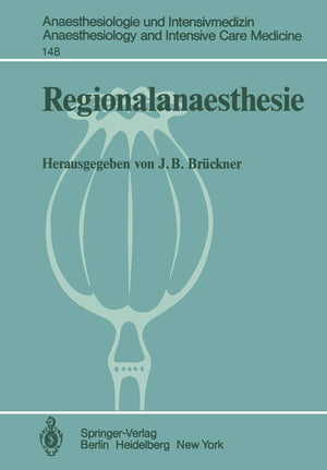 Regionalanaesthesie: Ergebnisse des Zentraleuropischen Anaesthesiekongresses 1981 Berlin Band 1 (Anaesthesiologie und Intensivme,Used