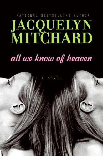 All We Know Of Heaven: A Novel