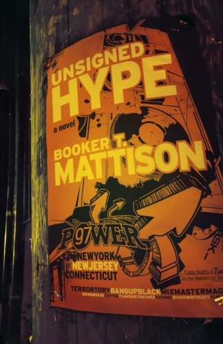 Unsigned Hype: A Novel,Used
