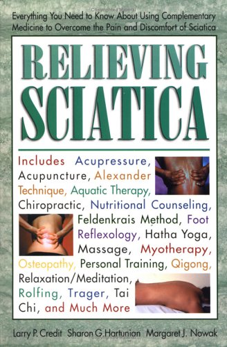 Relieving Sciatica: Everything You Need to Know about Using Complementary Medicine,Used