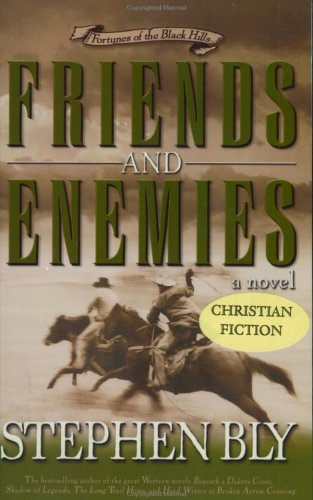 Friends and Enemies (Fortunes of the Black Hills, Book 4),Used
