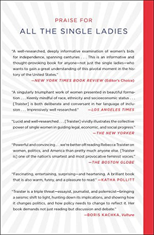 All The Single Ladies: Unmarried Women And The Rise Of An Independent Nation