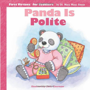 Panda Is Polite (First Virtues for Toddlers),Used