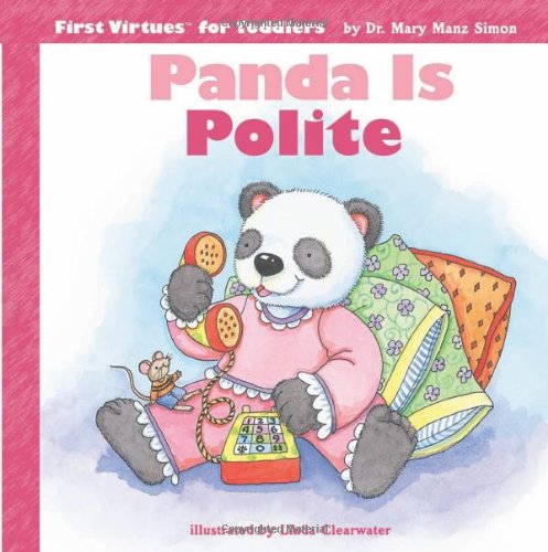 Panda Is Polite (First Virtues for Toddlers),Used
