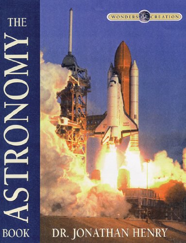 The Astronomy Book (Wonders Of Creation),New