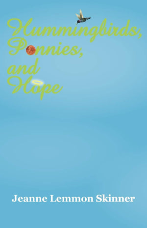 Hummingbirds, Pennies, And Hope,Used