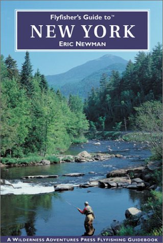 Flyfisher's Guide to New York (Flyfisher's Guides),Used