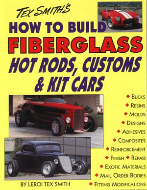 How to Build Fiberglass Hot Rods, Customs, and Kit Cars,Used