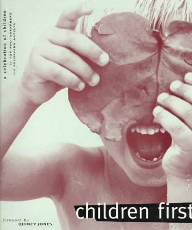 Children First: A Celebration Of Children,New