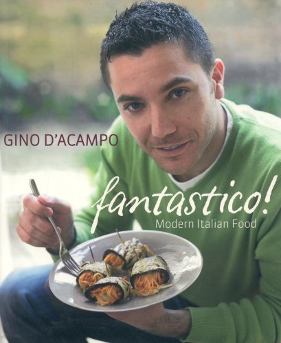 Fantastico!: Modern Italian Food,Used