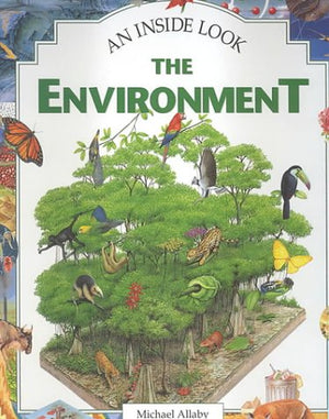 The Environment (An Inside Look)