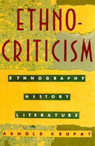 Ethnocriticism: Ethnography, History, Literature,Used