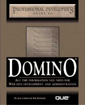 Professional Developer's Guide to Domino,Used