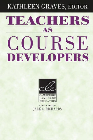 Teachers as Course Developers (Cambridge Language Education),Used