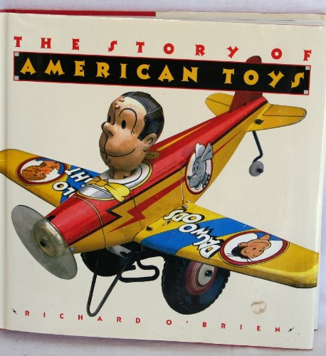 The Story of American Toys: From the Puritans to the Present,Used