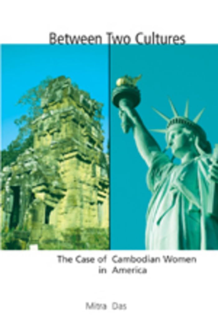 Between Two Cultures: The Case of Cambodian Women in America,Used