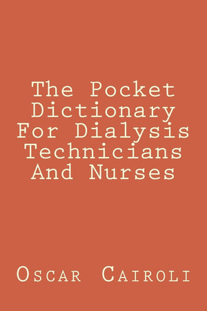 The Pocket Dictionary For Dialysis Technicians And Nurses,Used