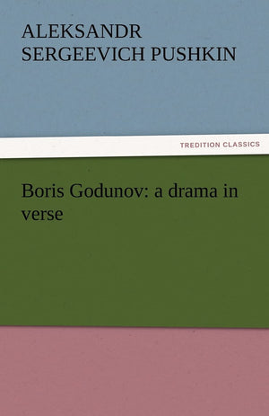 Boris Godunov: A Drama in Verse,Used