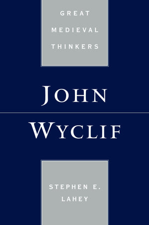 John Wyclif (Great Medieval Thinkers),Used