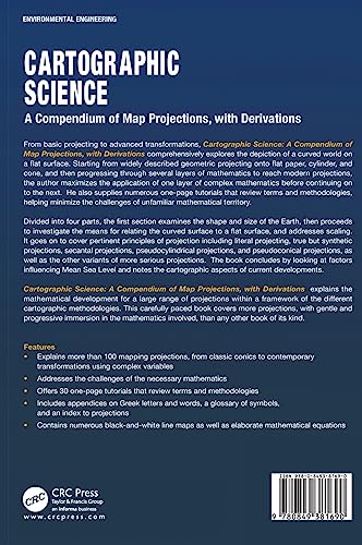 Cartographic Science: A Compendium of Map Projections, with Derivations,Used