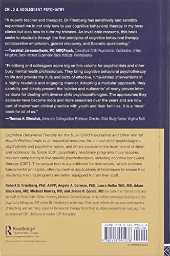 Cognitive Behavioral Therapy for the Busy Child Psychiatrist and Other Mental Health Professionals: Rubrics and Rudiments,Used