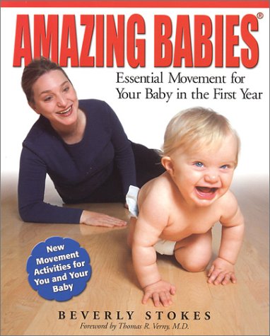 Amazing Babies: Essential Movement for Your Baby in the First Year,Used
