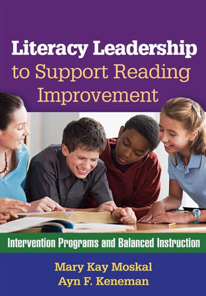 Literacy Leadership to Support Reading Improvement: Intervention Programs and Balanced Instruction,Used