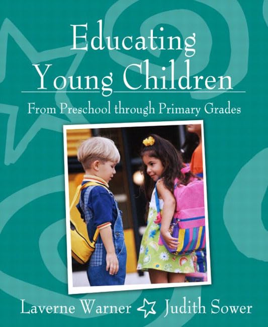Educating Young Children from Preschool through Primary Grades,Used