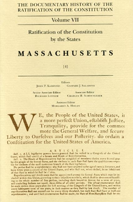 The Documentary History of the Ratification of the Constitution, Volume 7: Ratification of the Constitution by the States: Massa,Used