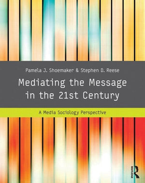 Mediating the Message in the 21st Century,New