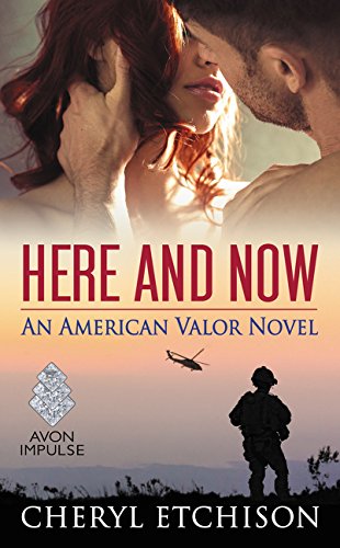 Here and Now: An American Valor Novel (American Valor, 2),Used
