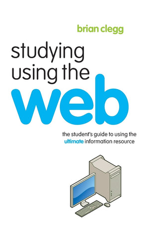 Studying Using the Web: The Student's Guide to Using the Ultimate Information Resource (Routledge Study Guides),Used