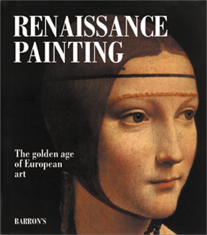 Renaissance Painting: The Golden Age of European Art,Used