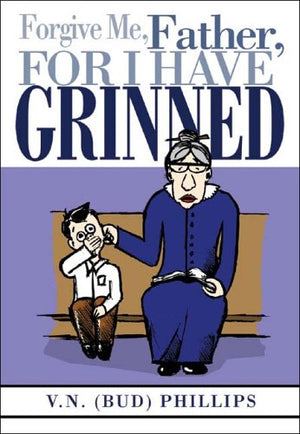 Forgive Me Father, for I Have Grinned,Used