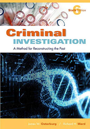 Criminal Investigation: A Method for Reconstructing the Past, 6th Edition,Used