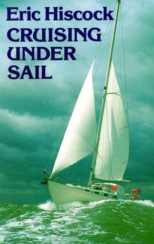 Cruising Under Sail (incorporating voyaging under sail) with 251 Photographs and 102 Diagrams,New