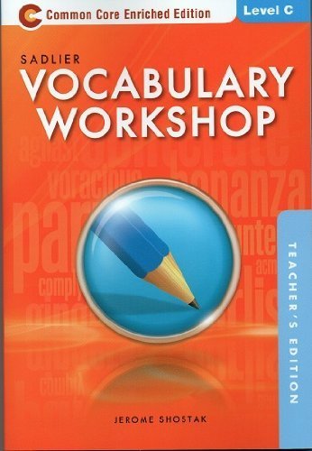 Vocabulary Workshop 2013 Common Core Enriched Edition, Teacher Edition, Level C (Grade 8),Used
